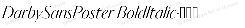 DarbySansPoster BoldItalic字体转换